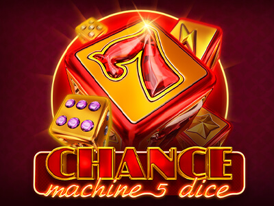 Chance Machine 5 (Dice)